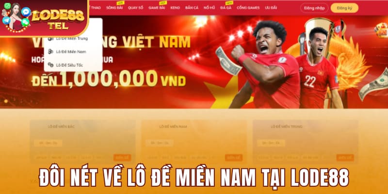 Đôi nét cần biết về lô đề miền Nam tại Lode88