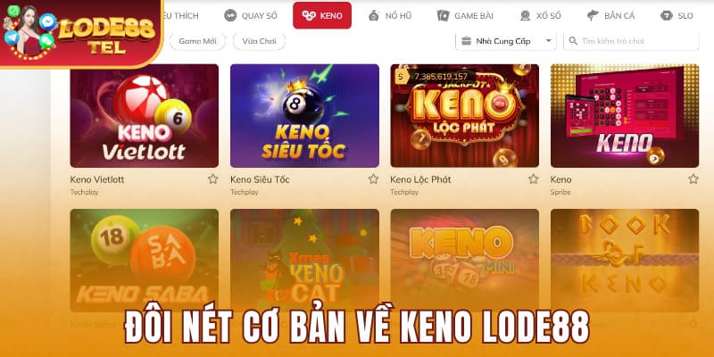 Đôi nét cơ bản về Keno Lode88