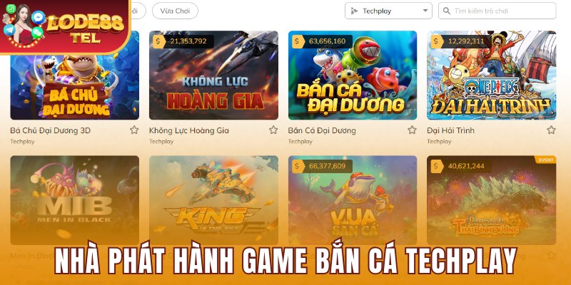 Nhà phát hành game bắn cá đình đám Techplay